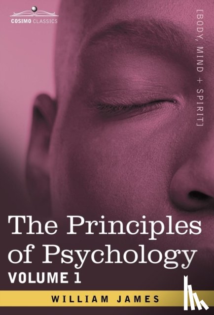 James, William - The Principles of Psychology, Vol.1
