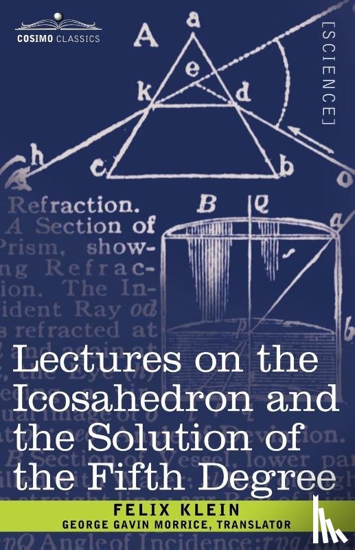 Klein, Felix - Lectures on the Icosahedron and the Solution of the Fifth Degree