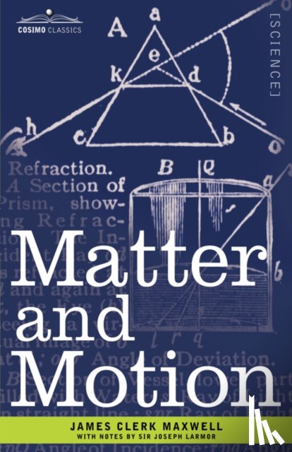 Maxwell, James Clerk - Matter and Motion