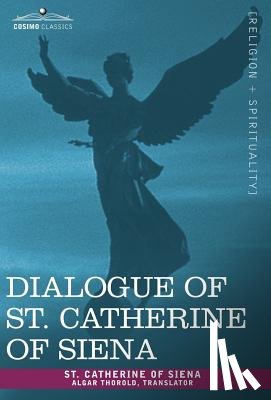 St Catherine of Siena, Catherine of Sien - Dialogue of St. Catherine of Siena