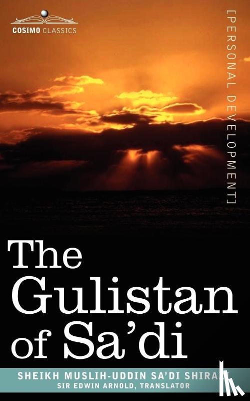 Shirazi, Sheikh Muslih-Uddin Sa'di - The Gulistan of Sa'di