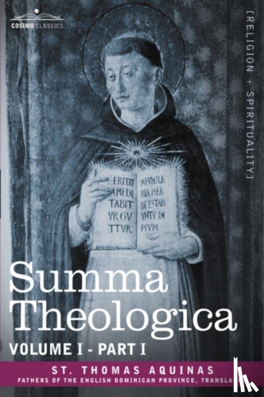 St Thomas Aquinas - Summa Theologica, Volume 1. (Part I)