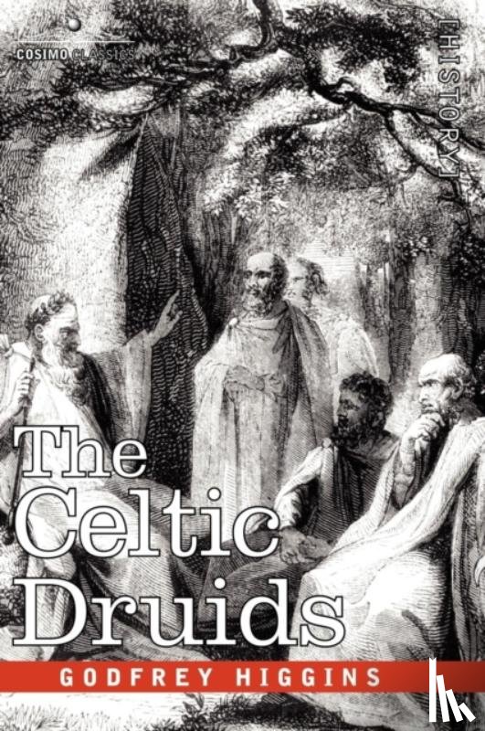 Higgins, Godfrey - The Celtic Druids