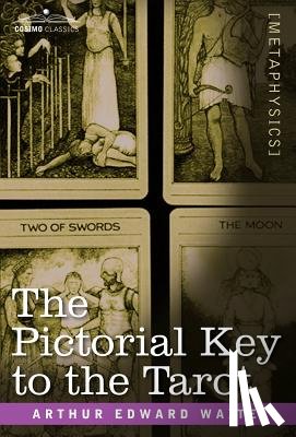 Waite, Professor Arthur Edward - The Pictorial Key to the Tarot