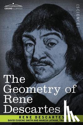 Descartes, Rene - The Geometry of Rene Descartes
