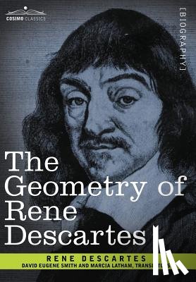 Descartes, Rene - The Geometry of Rene Descartes