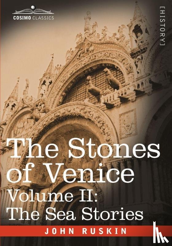 Ruskin, John - The Stones of Venice - Volume II