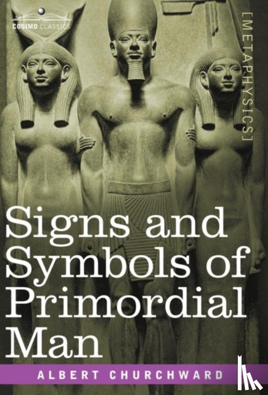 Churchward, Albert - Signs and Symbols of Primordial Man