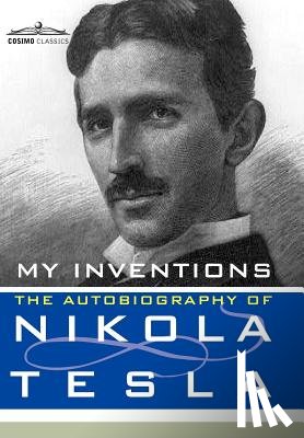 Tesla, Nikola - My Inventions