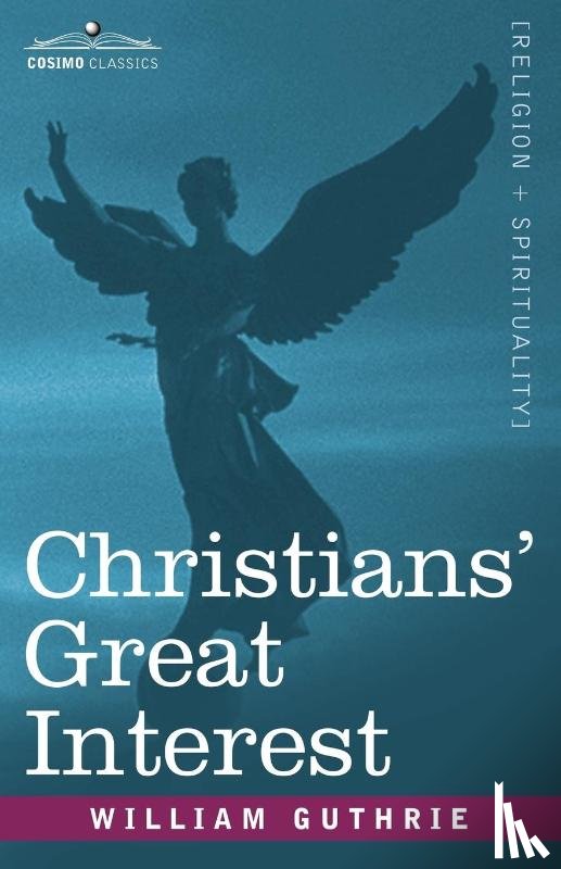 Guthrie, William - Christians' Great Interest
