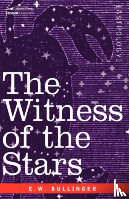 Bullinger, Ethelbert William - The Witness of the Stars