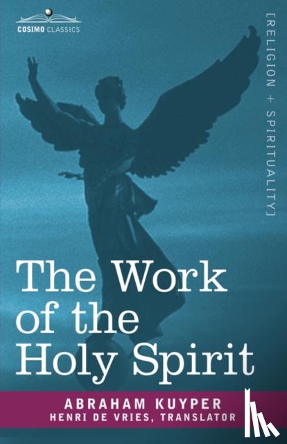 Kuyper, Abraham - The Work of the Holy Spirit