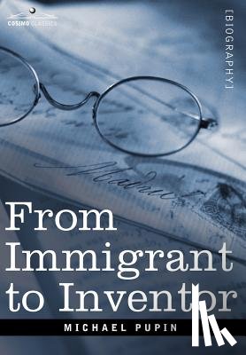 Pupin, Michael - From Immigrant to Inventor