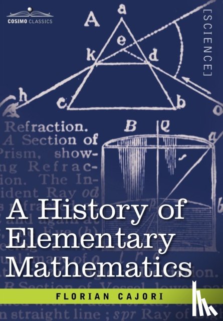 Cajori, Florian - A History of Elementary Mathematics