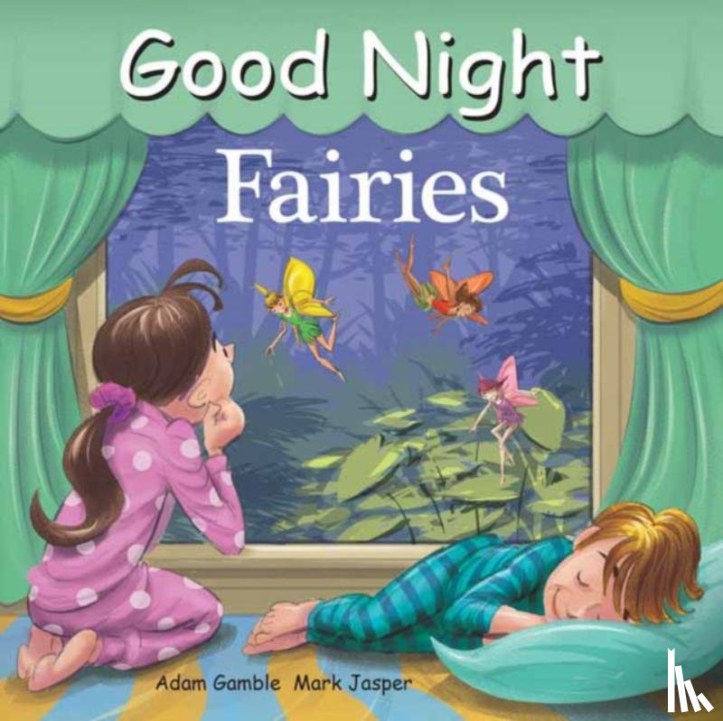 Gamble, Adam, Jasper, Mark - Good Night Fairies