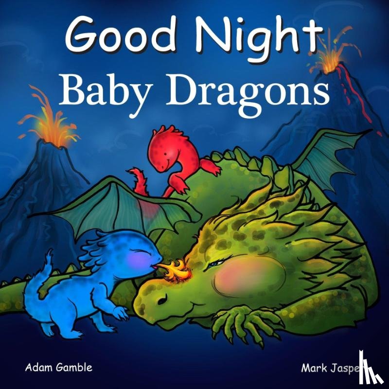 Gamble, Adam, Jasper, Mark - Good Night Baby Dragons