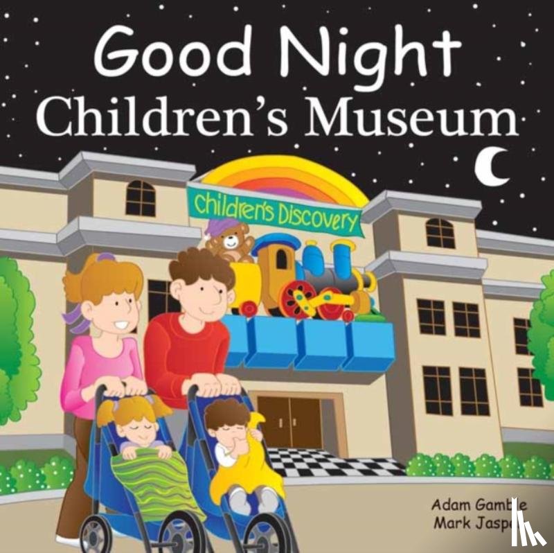Gamble, Adam, Jasper, Mark - Good Night Children's Museum
