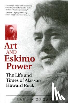 Morgan, Lael - Art and Eskimo Power