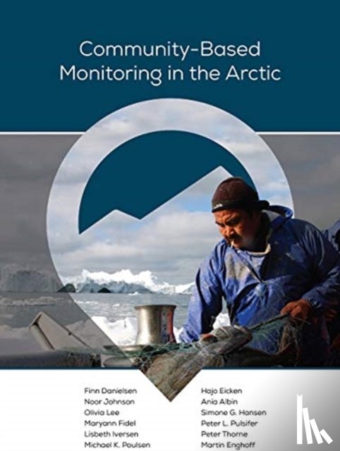 Danielsen, Finn - Community–Based Monitoring in the Arctic