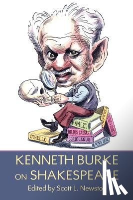 Burke, Kenneth - Kenneth Burke on Shakespeare