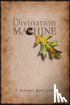 Rzicznek, F Daniel - Divination Machine