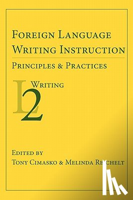  - Foreign Language Writing Instruction: Principles and Practices