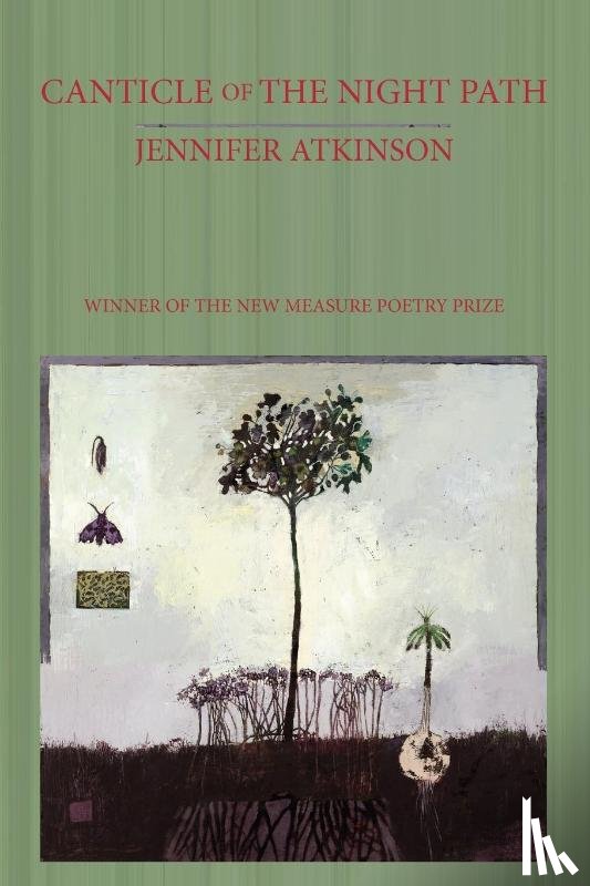 Atkinson, Jennifer - Canticle of the Night Path