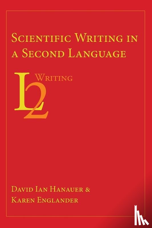 Hanauer, Dr David Ian (Indiana University of Pennsylvania), Englander, Karen - Scientific Writing in a Second Language