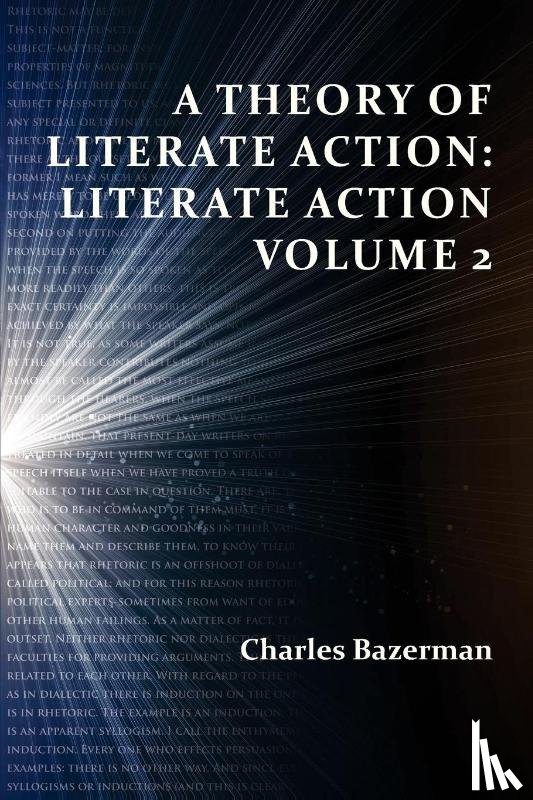 Bazerman, Charles (University of California) - A Theory of Literate Action