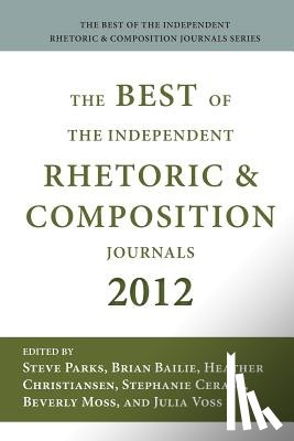  - Best of the Independent Journals in Rhetoric and Composition 2012