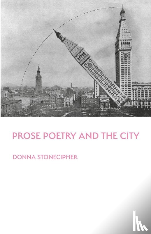 Stonecipher, Donna - Prose Poetry and the City