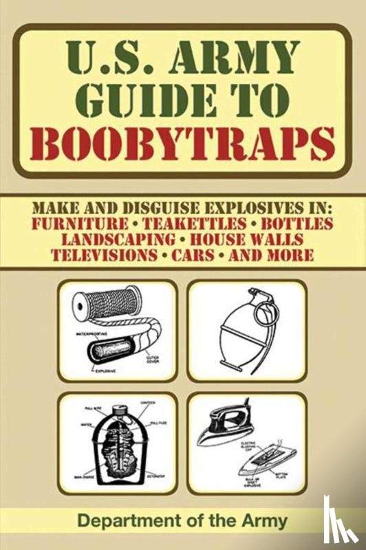 Department of the Army - U.S. Army Guide to Boobytraps