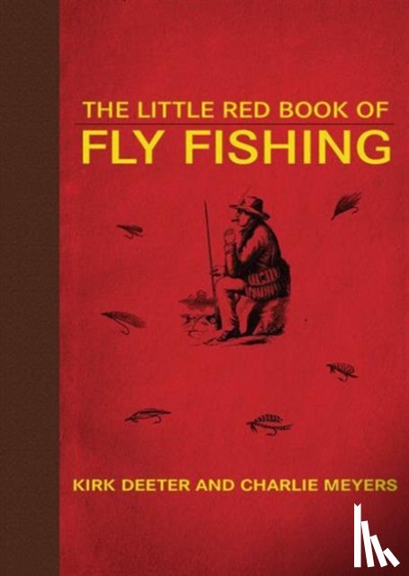 Deeter, Kirk, Meyers, Charlie - The Little Red Book of Fly Fishing