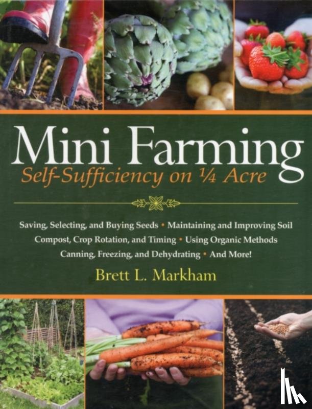 Brett L. Markham - Mini Farming