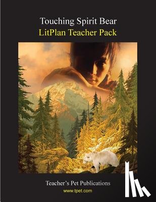 Collins, Mary B. - Litplan Teacher Pack: Touching Spirit Bear