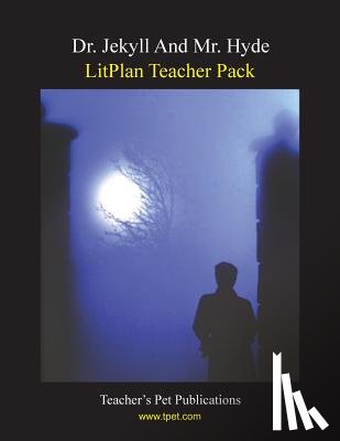 Linde, Barbara M. - Litplan Teacher Pack: Dr. Jekyll and Mr. Hyde