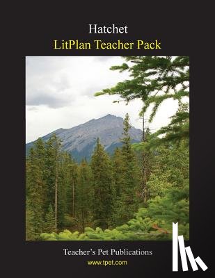 Linde, Barbara M. - Litplan Teacher Pack: Hatchet