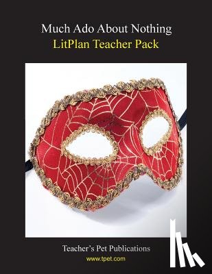 Woodward, Susan R. - Litplan Teacher Pack: Much ADO about Nothing