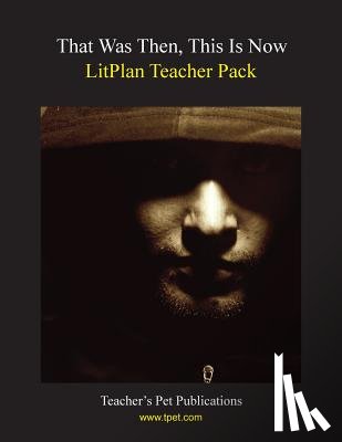 Linde, Barbara M. - Litplan Teacher Pack: That Was Then This Is Now