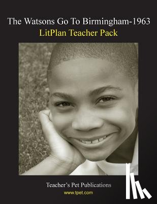 Linde, Barbara M. - Litplan Teacher Pack: The Watsons Go to Birmingham--1963