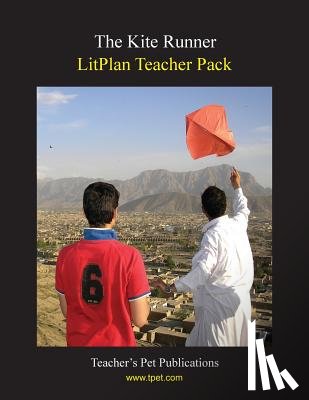 Stone, Christina - Litplan Teacher Pack: The Kite Runner