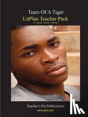 Wulff, Christina - Litplan Teacher Pack: Tears of a Tiger