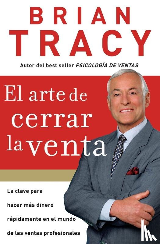 Tracy, Brian - El arte de cerrar la venta