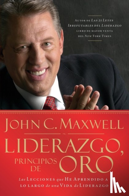 Maxwell, John C. - Liderazgo, principios de oro