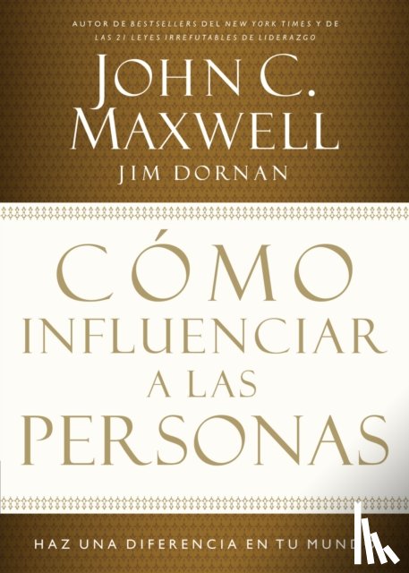 Maxwell, John C., Dornan, Jim - Como influenciar a las personas