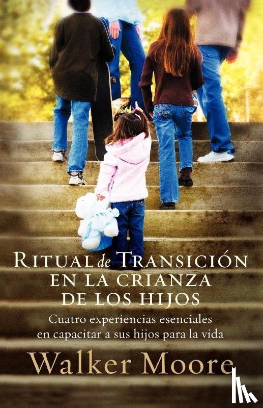Moore, Walker - Ritual de transicion en la crianza de los hijos