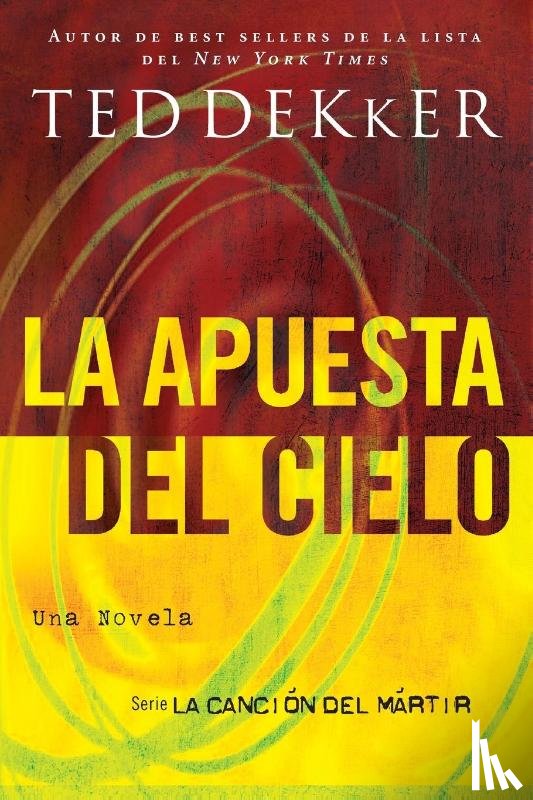 Dekker, Ted - La apuesta del cielo