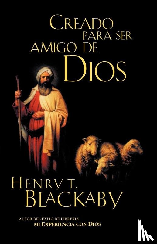 Blackaby, Henry - Creado para ser amigo de Dios