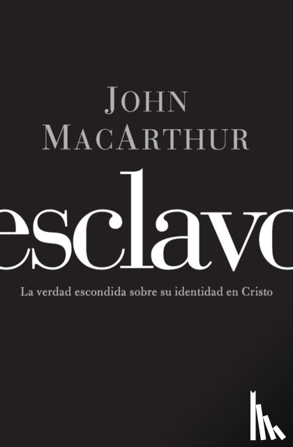 MacArthur, John F. - Esclavo