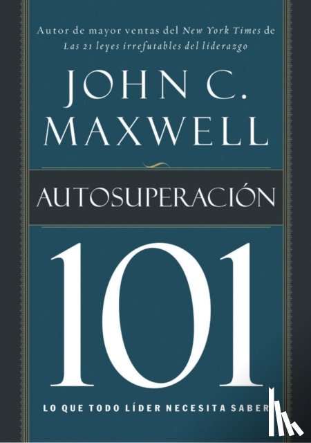 Maxwell, John C. - Autosuperacion 101